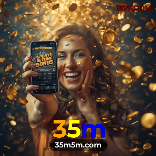35m: Promoções Exclusivas e Bônus Generosos que Você Não Pode Perder!